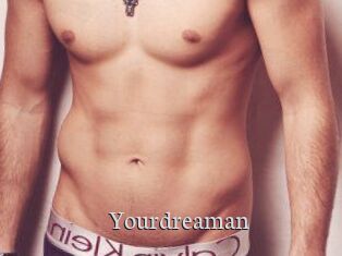 Yourdreaman