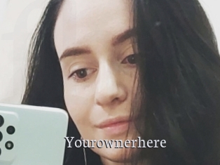 Yourownerhere