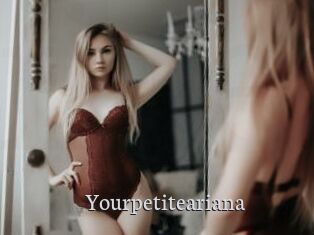Yourpetiteariana