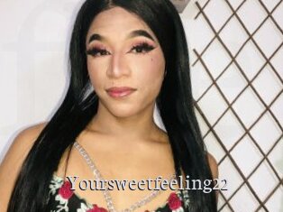 Yoursweetfeeling22