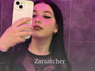 Zaraatcher